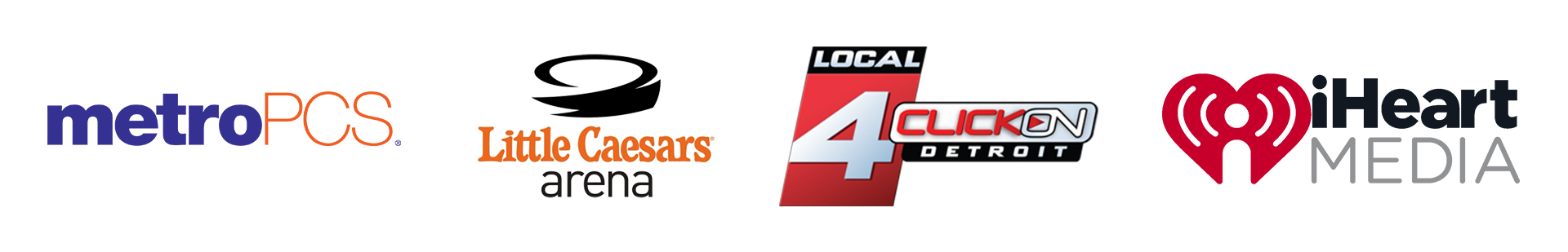 Metro PCS, Littal Caesars, Local 4 Click On Detroit, iHeart Media